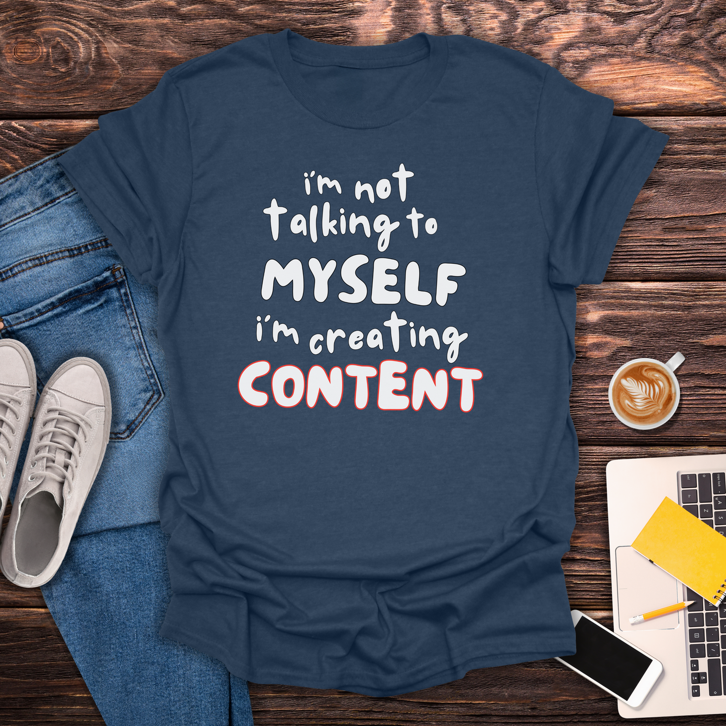 I'm Not Crazy, I'm Creating Content - T-Shirt