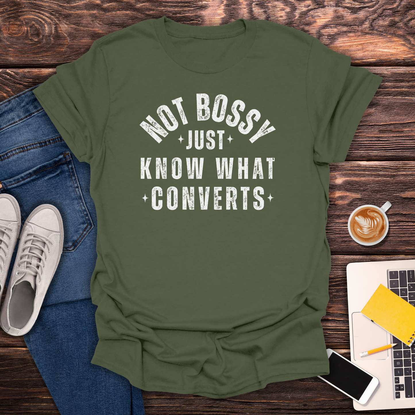 Not Bossy, Just Know What Converts - T-Shirt