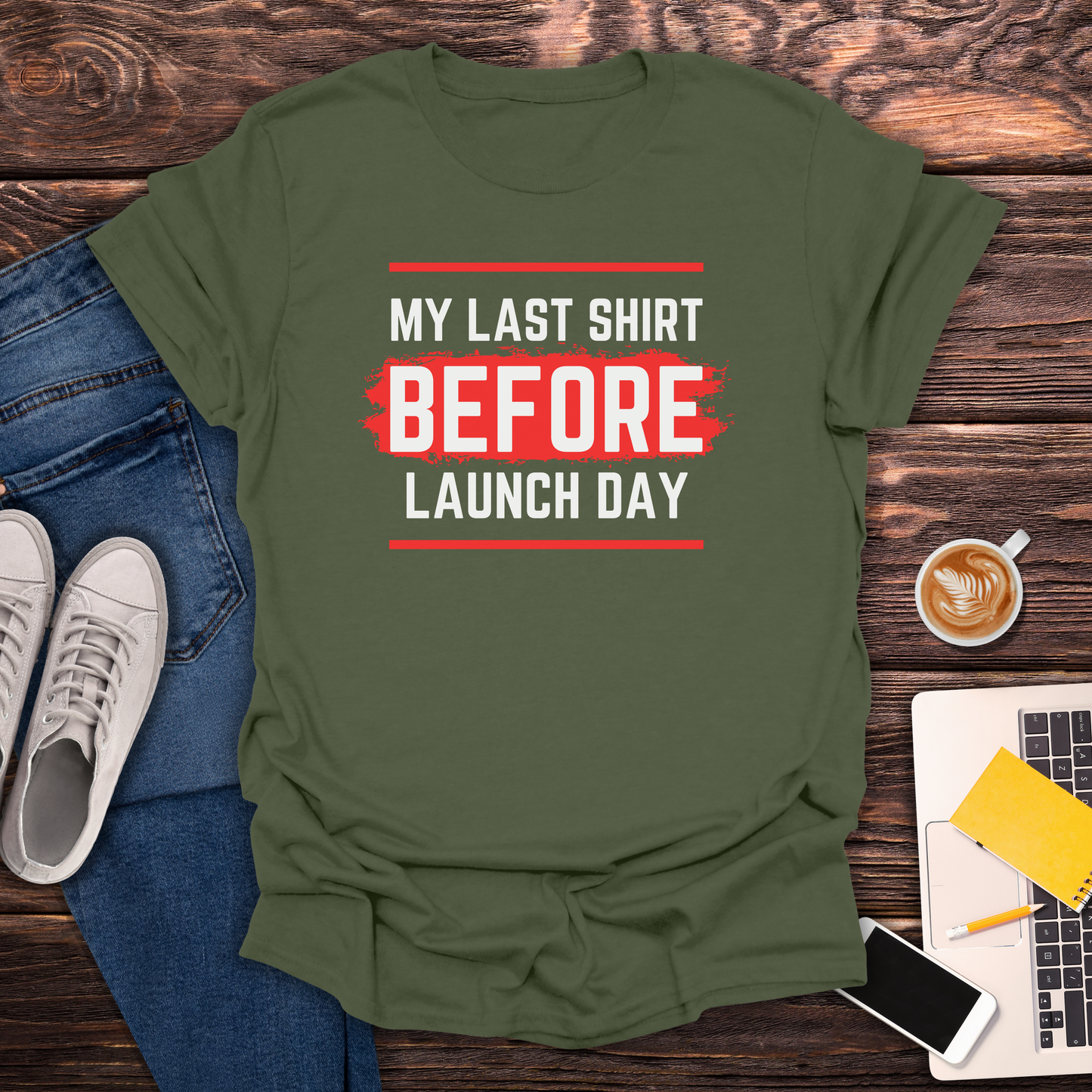 My Last Shirt Before Launch Day - T-Shirt