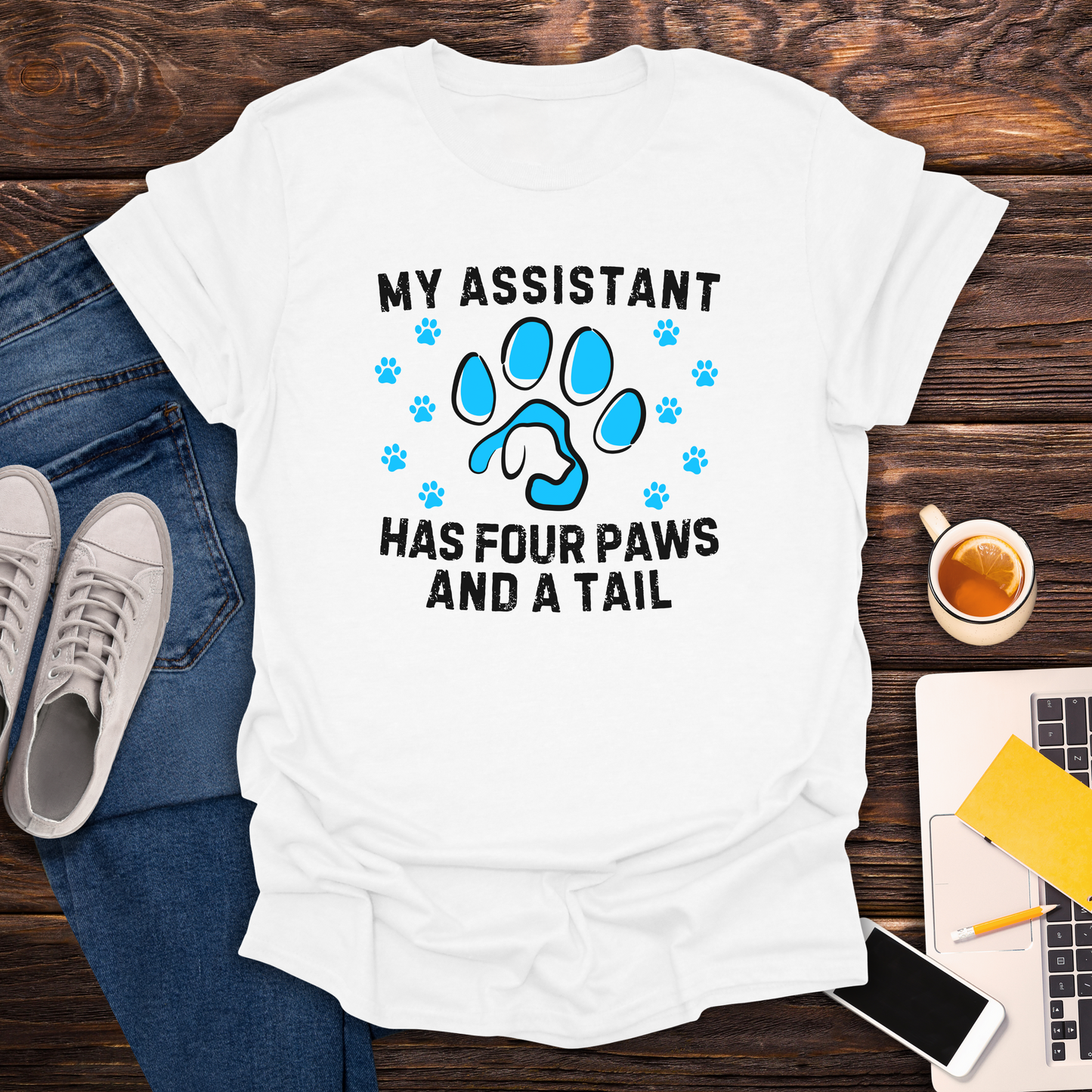My Assistant Has 4 Paws And A Tail - T-Shirt