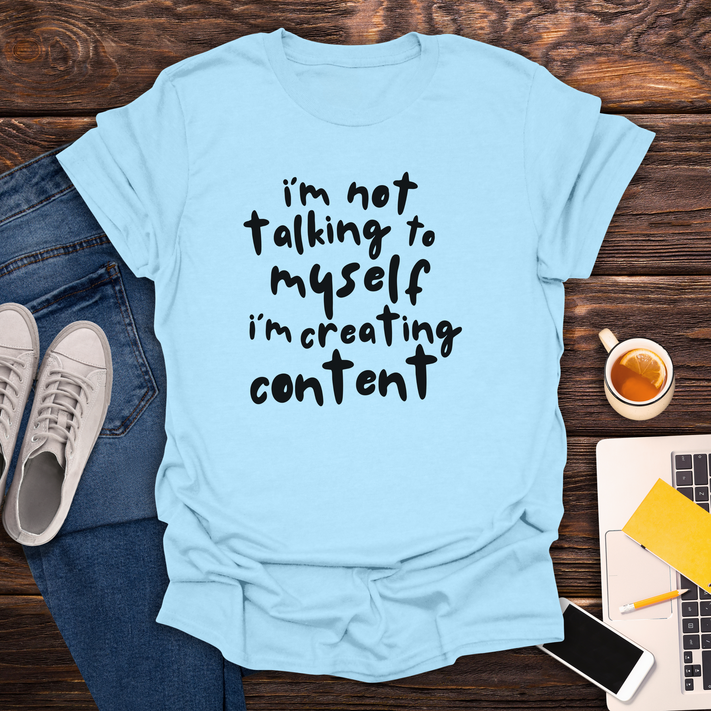 I'm Not Talking To Myself, I'm Creating Content - T-Shirt