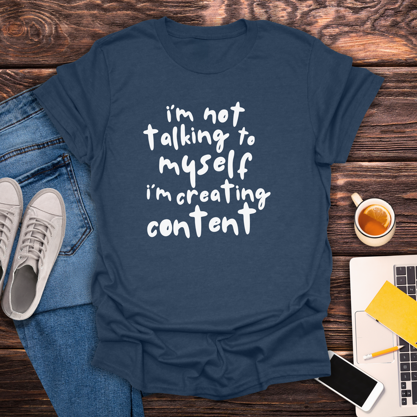 I'm Not Talking To Myself, I'm Creating Content - T-Shirt