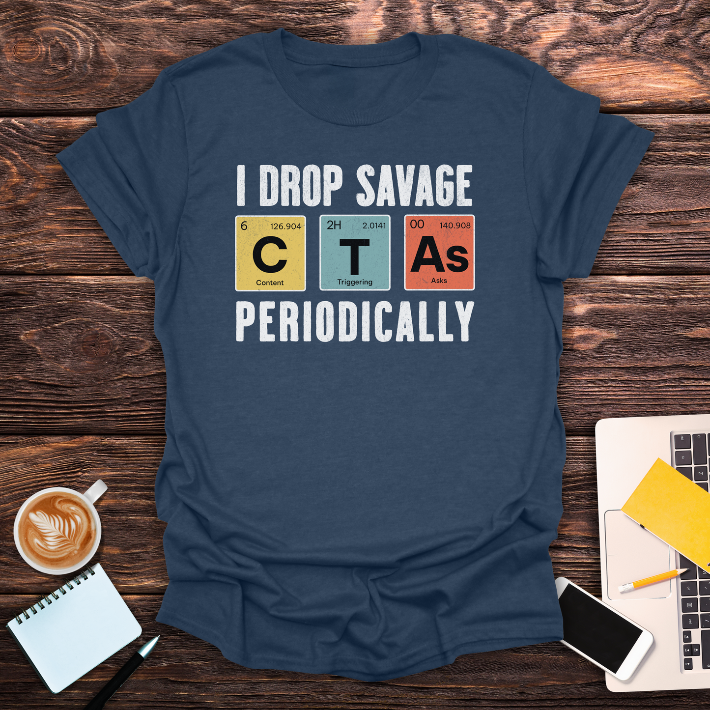I Drop Savage CTA's - T-Shirt