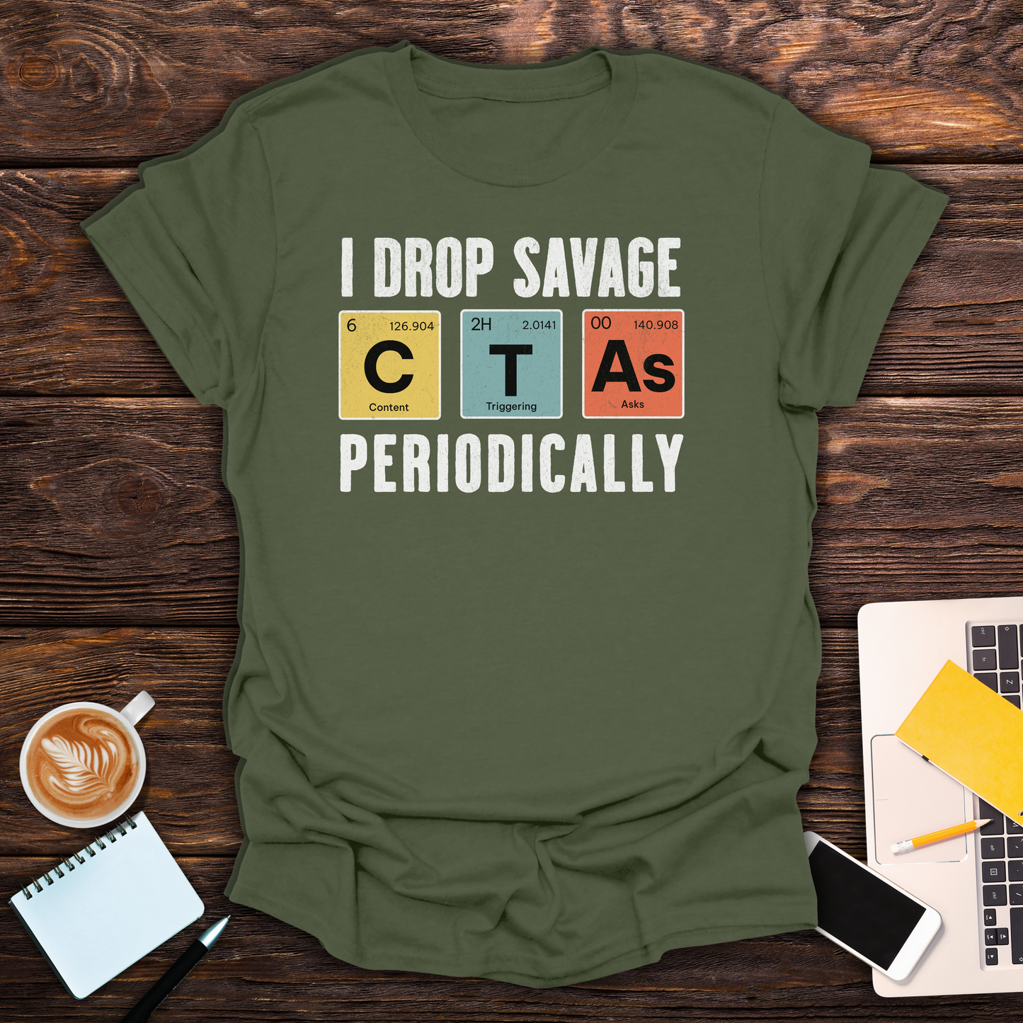 I Drop Savage CTA's - T-Shirt