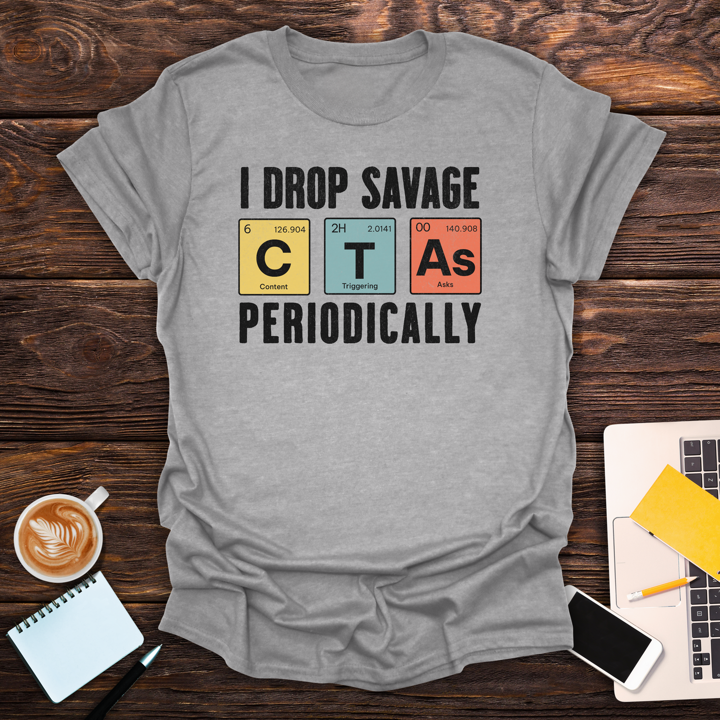 I Drop Savage CTA's - T-Shirt