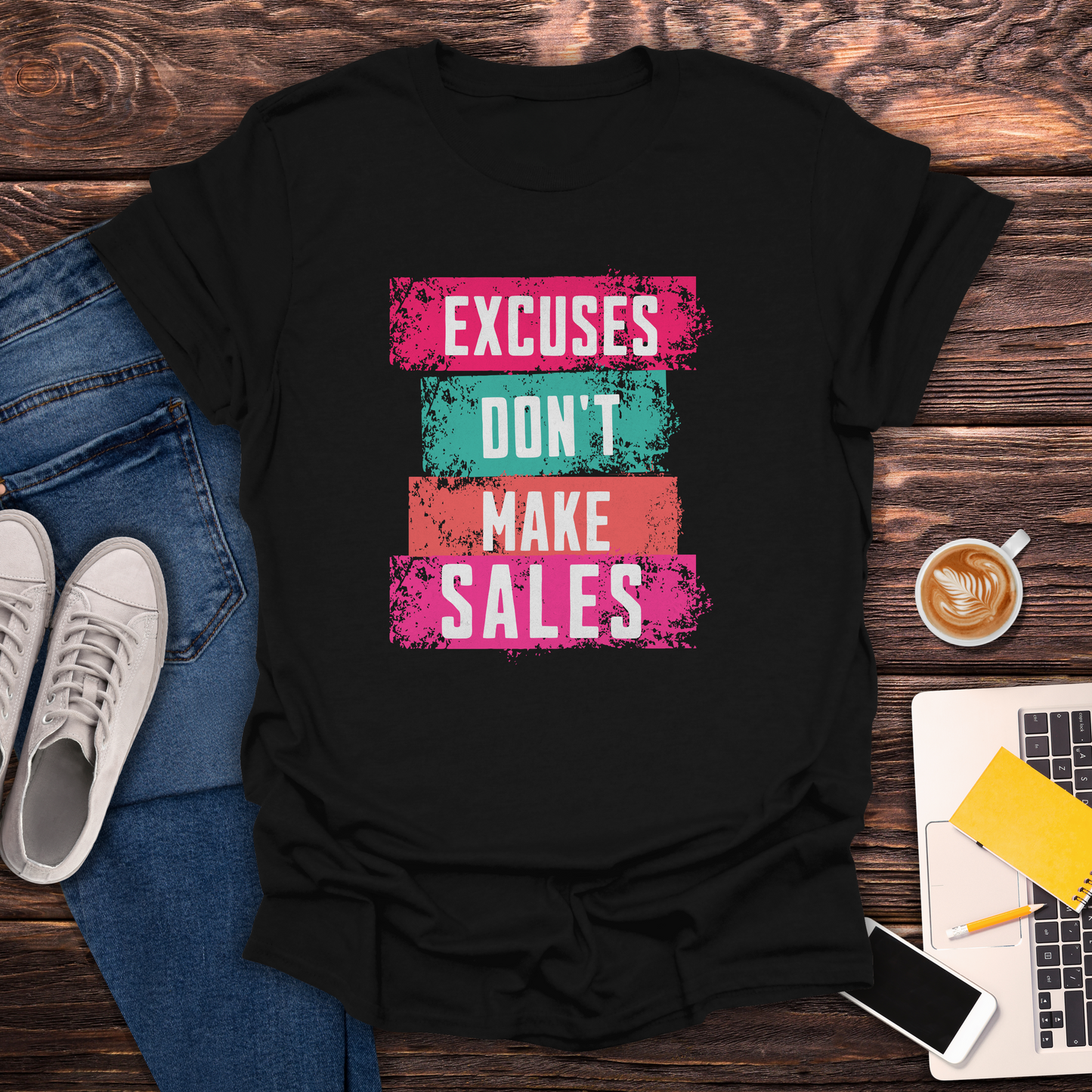 Excuses Don't Make Sales - Unisex T-Shirt