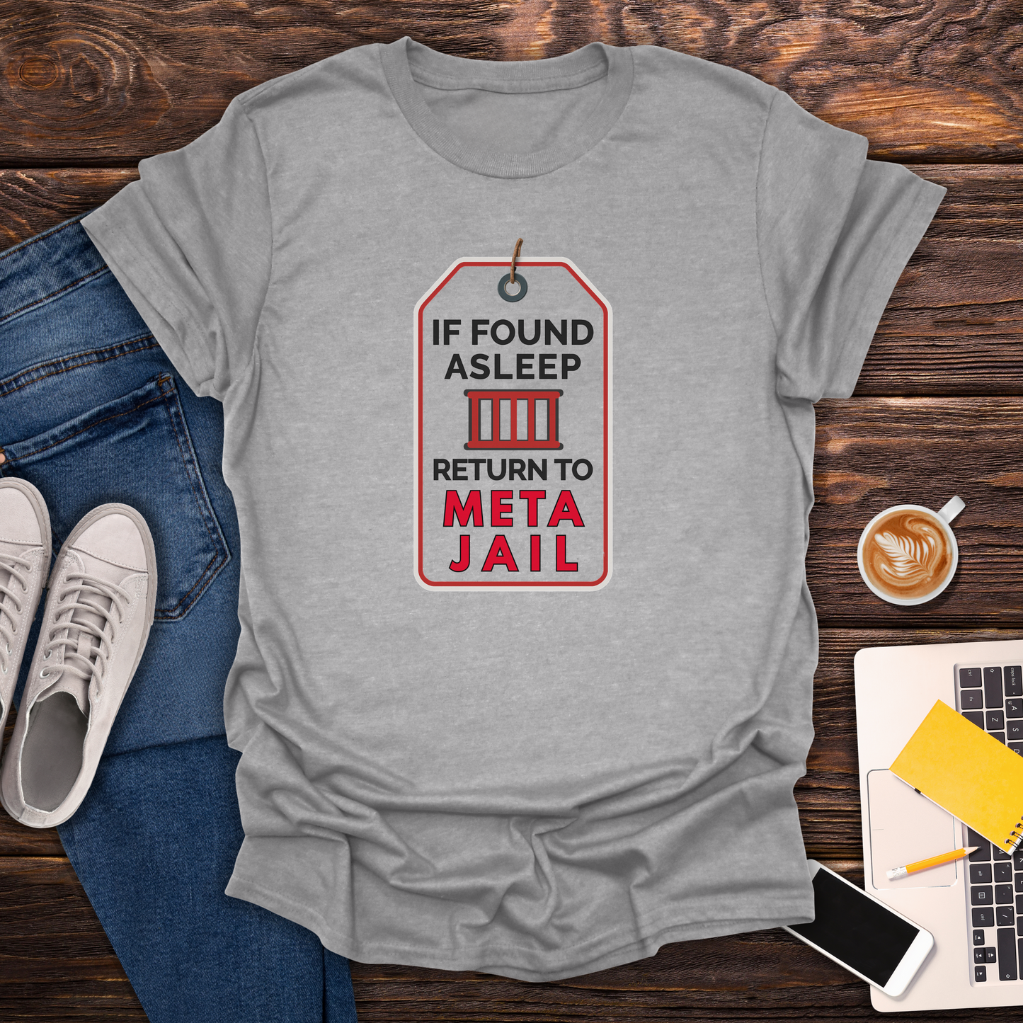 If Found Asleep Return to Meta Jail - T-Shirt