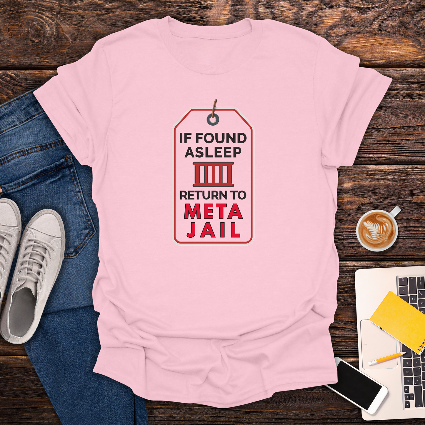 If Found Asleep Return to Meta Jail - T-Shirt