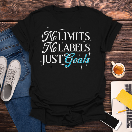 No Limits, No Labels, Just Goals - T-Shirt