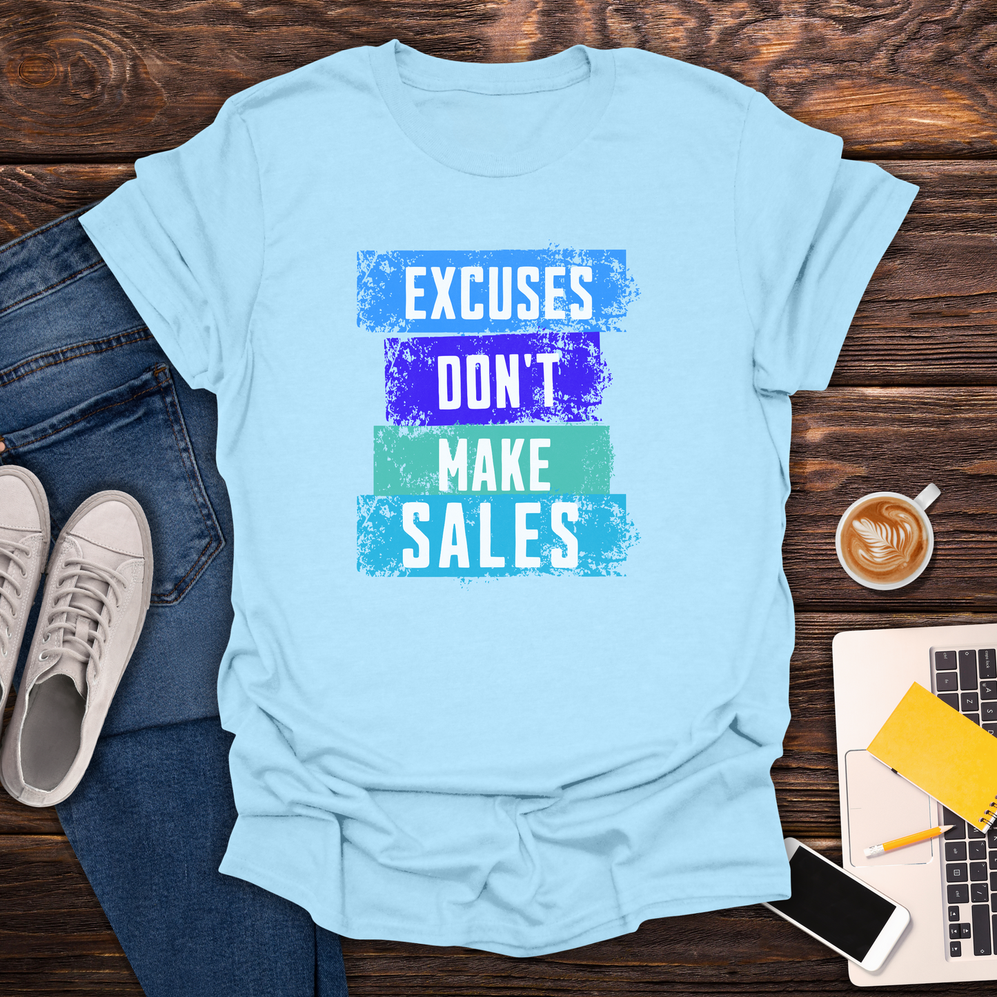 Excuses Don't Make Sales - Unisex T-Shirt