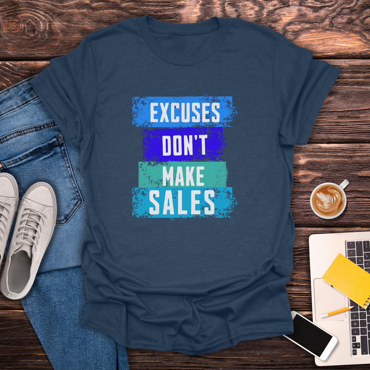 Excuses Don't Make Sales - Unisex T-Shirt